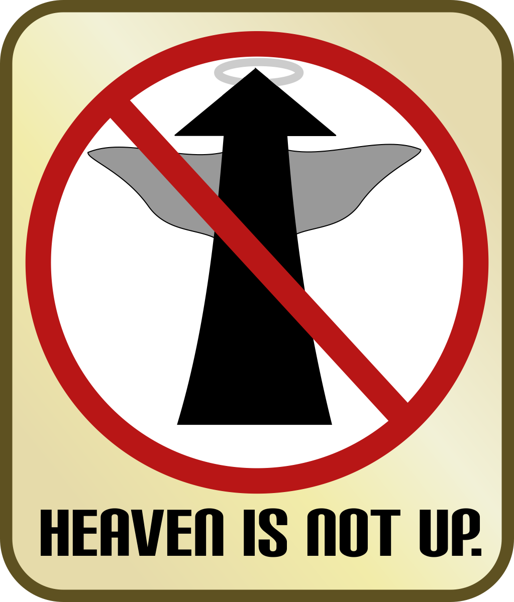 Heaven Is Not Up